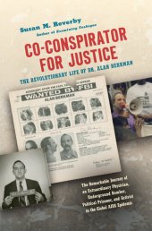 book Co-Conspirator for Justice: The Revolutionary Life of Dr. Alan Berkman