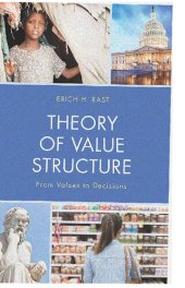 book Theory of Value Structure: From Values to Decisions