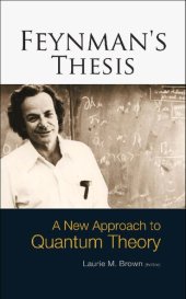 book Feynman's Thesis: A New Approach to Quantum Theory