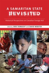 book A Samaritan State Revisited: Historical Perspectives on Canadian Foreign Aid