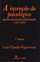 book A invenção do psicológico: quatro séculos de subjetivação