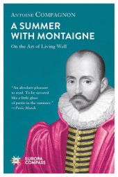 book A Summer with Montaigne: On the Art of Living Well