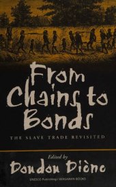 book From Chains to Bonds: The Slave Trade Revisited