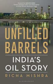 book Unfilled Barrels: India's oil story