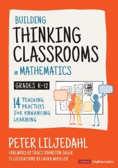 book Building Thinking Classrooms in Mathematics, Grades K-12: 14 Teaching Practices for Enhancing Learning