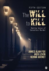 book The Will To Kill: Making Sense of Senseless Murder