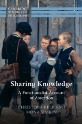 book Sharing Knowledge: A Functionalist Account of Assertion