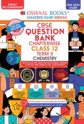 book Oswaal CBSE Question Bank Chapterwise For Term 2, Class 12, Chemistry (For 2022 Exam)