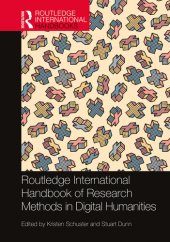 book Routledge International Handbook of Research Methods in Digital Humanities