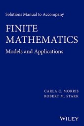 book Solutions Manual to accompany Finite Mathematics: Models and Applications