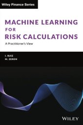 book Machine Learning for Risk Calculations: A Practitioner's View