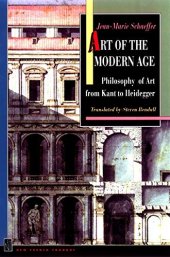 book Art of the Modern Age: Philosophy of Art from Kant to Heidegger (New French Thought Series)