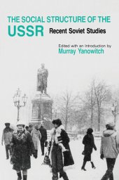 book The Social Structure of the USSR: Recent Soviet Studies