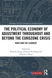 book The Political Economy of Adjustment Throughout and Beyond the Eurozone Crisis: What Have We Learned?