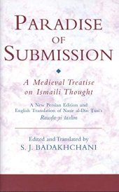 book The Paradise of Submission: A Medieval Treatise on Ismaili Thought (Ismaili Texts and Translations)