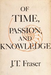 book Of Time, Passion, and Knowledge: Reflections on the Strategy of Existence