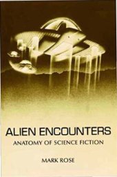 book Alien Encounters: Anatomy of Science Fiction