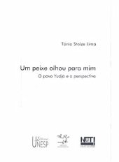 book Um peixe olhou para mim: o povo Yudjá e a perspectiva