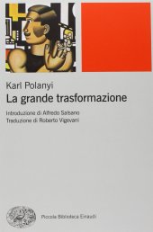 book La grande trasformazione. Le origini economiche e politiche della nostra epoca