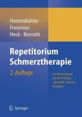 book Repetitorium Schmerztherapie: Zur Vorbereitung auf die Prüfung "Spezielle Schmerztherapie"