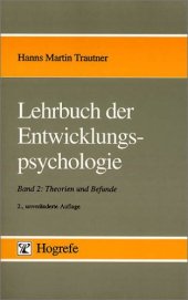 book Lehrbuch der Entwicklungspsychologie, in 2 Bdn., Bd.2, Theorien und Befunde