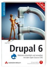 book Drupal 6: Websites entwickeln und verwalten mit dem Open Source-CMS