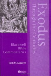 book Exodus Through the Centuries (Blackwell Bible Commentaries)