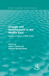 book Change and development in the Middle East : essays in honour of W.B. Fisher