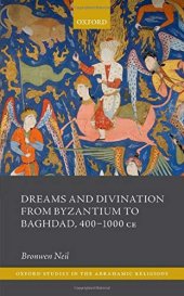 book Dreams and Divination from Byzantium to Baghdad, 400-1000 CE