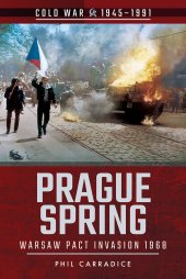 book Prague Spring: Warsaw Pact Invasion, 1968 (Cold War 1945–1991)