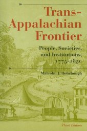 book Trans-Appalachian frontier : people, societies, and institutions, 1775-1850