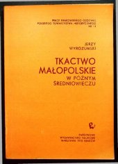 book Tkactwo małopolskie w późnym średniowieczu