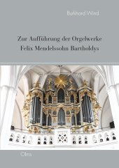 book Zur Aufführung der Orgelwerke Felix Mendelssohn Bartholdys