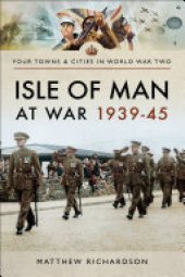 book Isle of Man at War, 1939–45