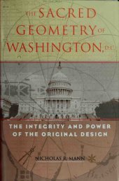 book The Sacred Geometry of Washington, D.C.: The Integrity and Power of the Original Design