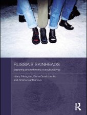 book Russia's skinheads : exploring and rethinking subcultural lives