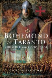 book Bohemond of Taranto: Crusader and Conqueror