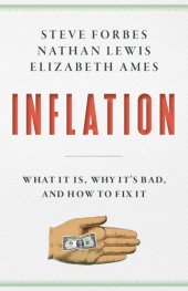 book Inflation: What It Is, Why It's Bad, and How to Fix It