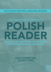 book The Routledge Intermediate Polish Reader: Polish through the Press, Internet and Contemporary Literature