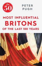 book The 50 Most Influential Britons of the Past 100 Years