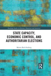 book State Capacity, Economic Control, and Authoritarian Elections