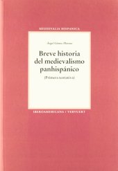 book Breve historia del medievalismo hispánico: primera tentativa