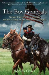 book The boy generals : George Custer, Wesley Merritt, and the Cavalry of the Army of the Potomac