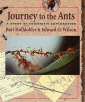 book Journey to the Ants: A Story of Scientific Exploration [1994]