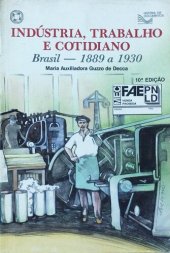 book Indústria, trabalho e cotidiano: Brasil 1889 a 1930