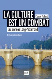 book La culture est un combat: Les années Mitterrand-Lang