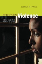 book Structural Violence: Hidden Brutality in the Lives of Women