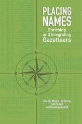 book Placing names : enriching and integrating gazetteers