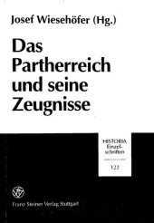 book Das Partherreich und seine Zeugnisse - The Arsacid Empire: Sources and Documentation - Beiträge des internationalen Colloquiums, Eutin (27.-30. Juni 1996)