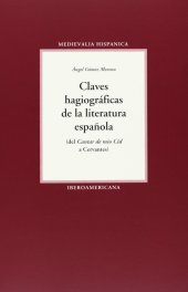 book Claves hagiográficas de la literatura española: del Cantar de Mio Cid a Cervantes